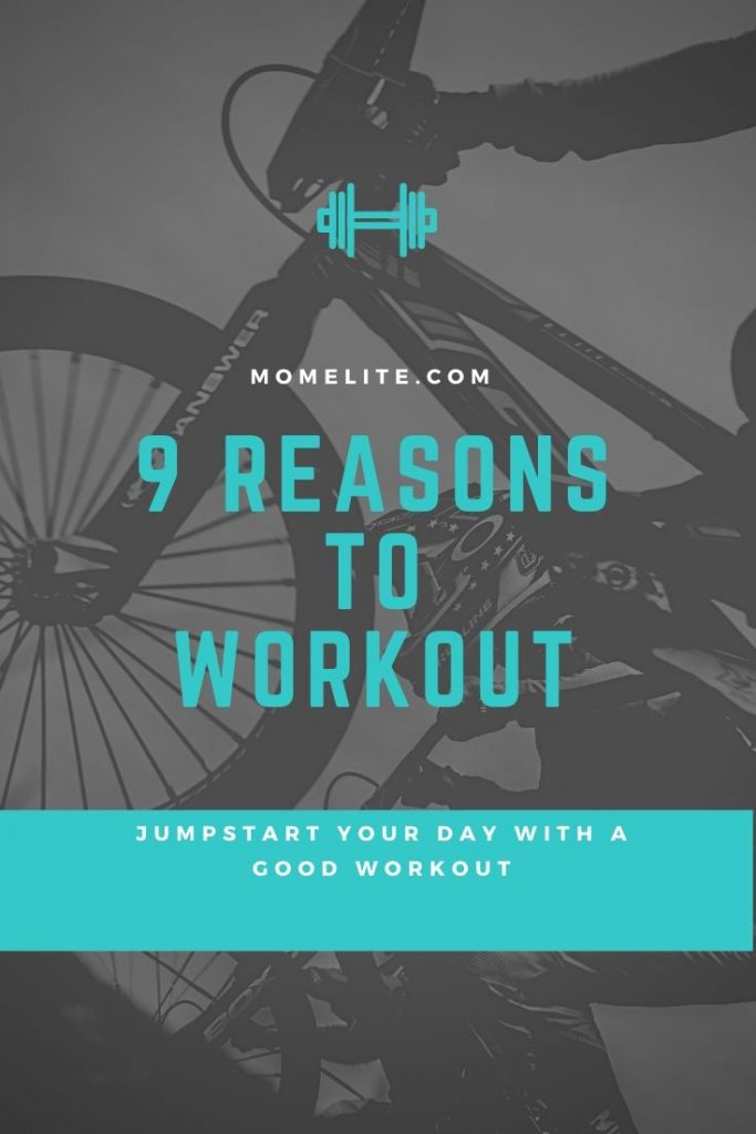 Why I Work Out Everyday - Mom Elite