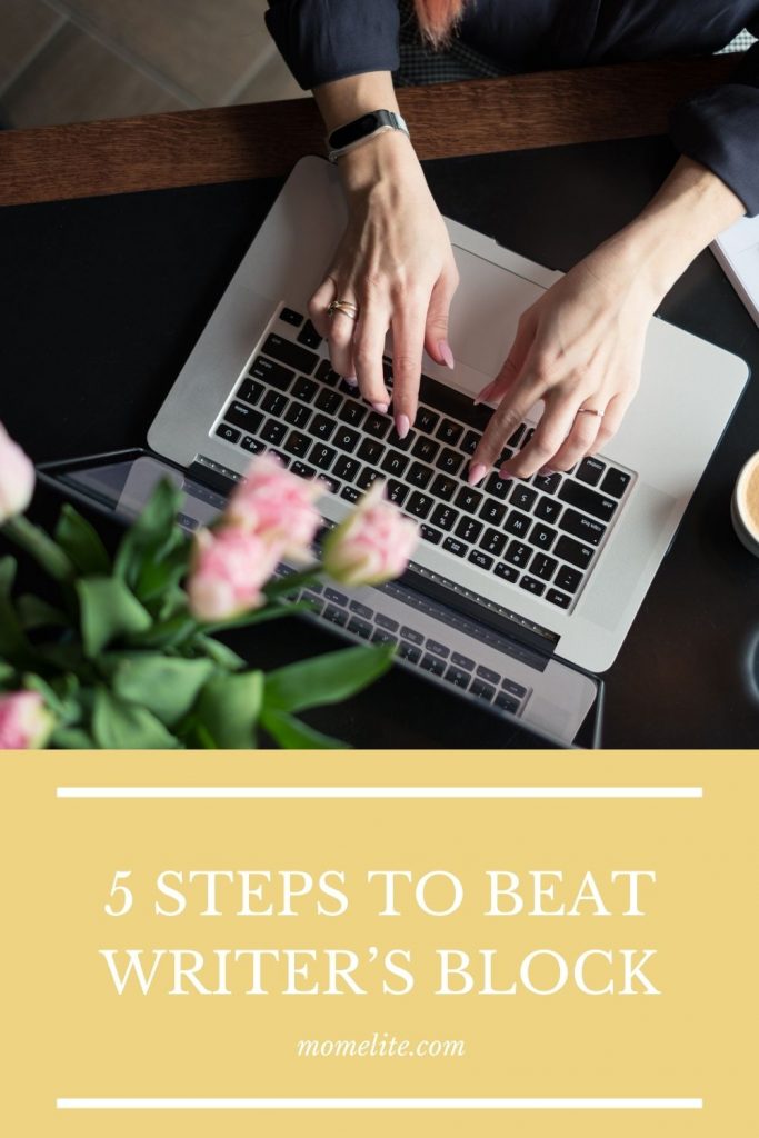 5 STEPS TO BEAT WRITER’S BLOCK