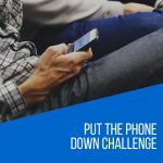 Put the phone down challenge