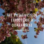 positive side effects of a quarantine