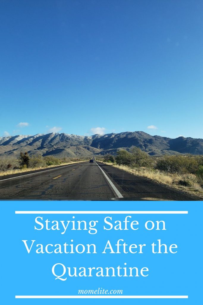 Staying Safe on Vacation After the Quarantine