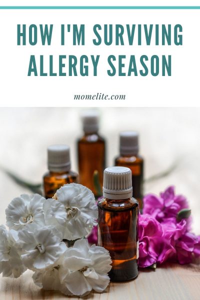 How I'm Surviving Allergy Season - Mom Elite