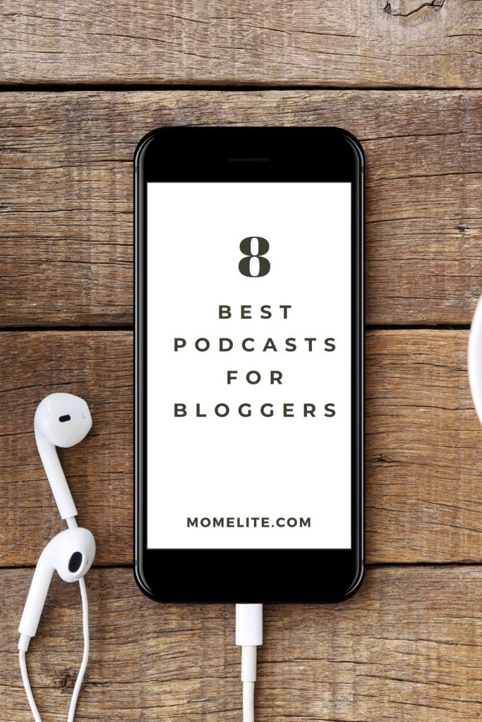 8 Best Podcasts for Bloggers