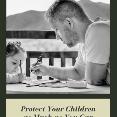 Protect Your Children as Much as You Can in 2020