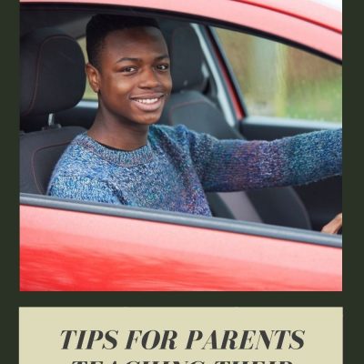 TIPS FOR PARENTS TEACHING THEIR KIDS TO DRIVE