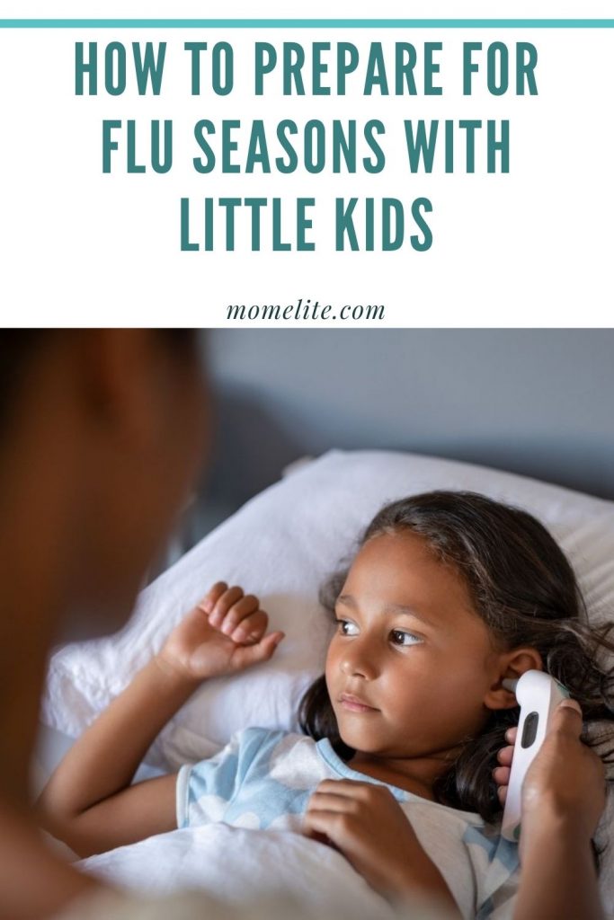 HOW TO PREPARE FOR FLU SEASONS WITH LITTLE KIDS