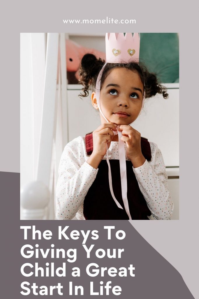 The Keys To Giving Your Child a Great Start In Life